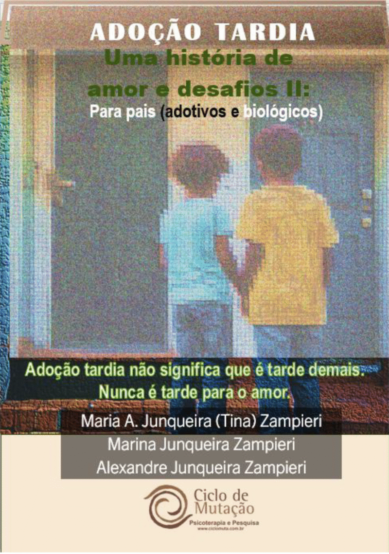 Adoção tardia: Uma história de amor e desafios II
